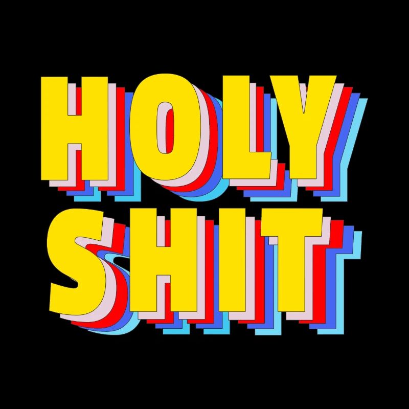 Holy Shit -