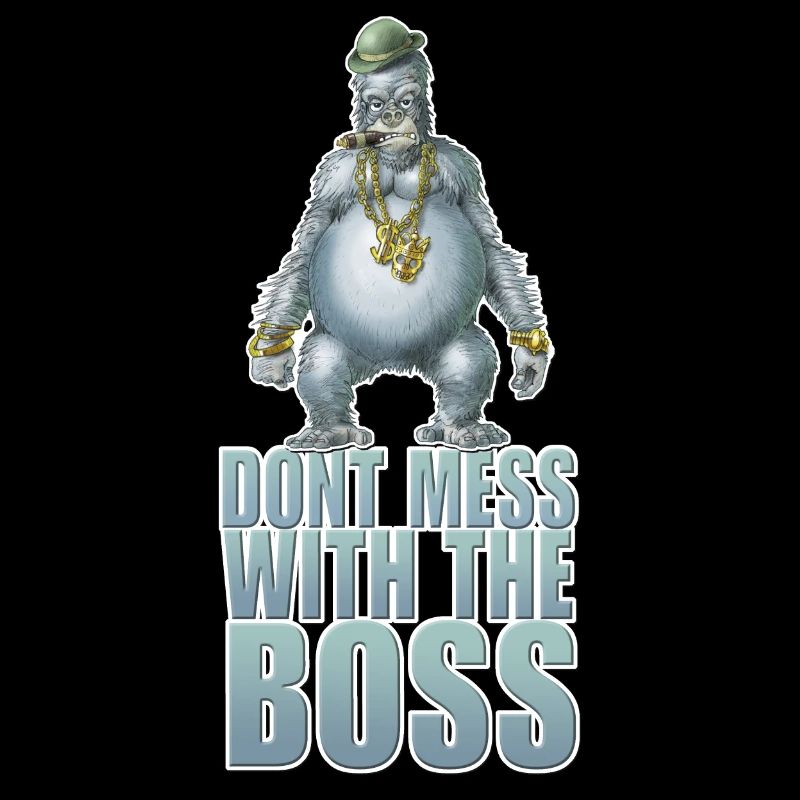 Dont mess with the Boss