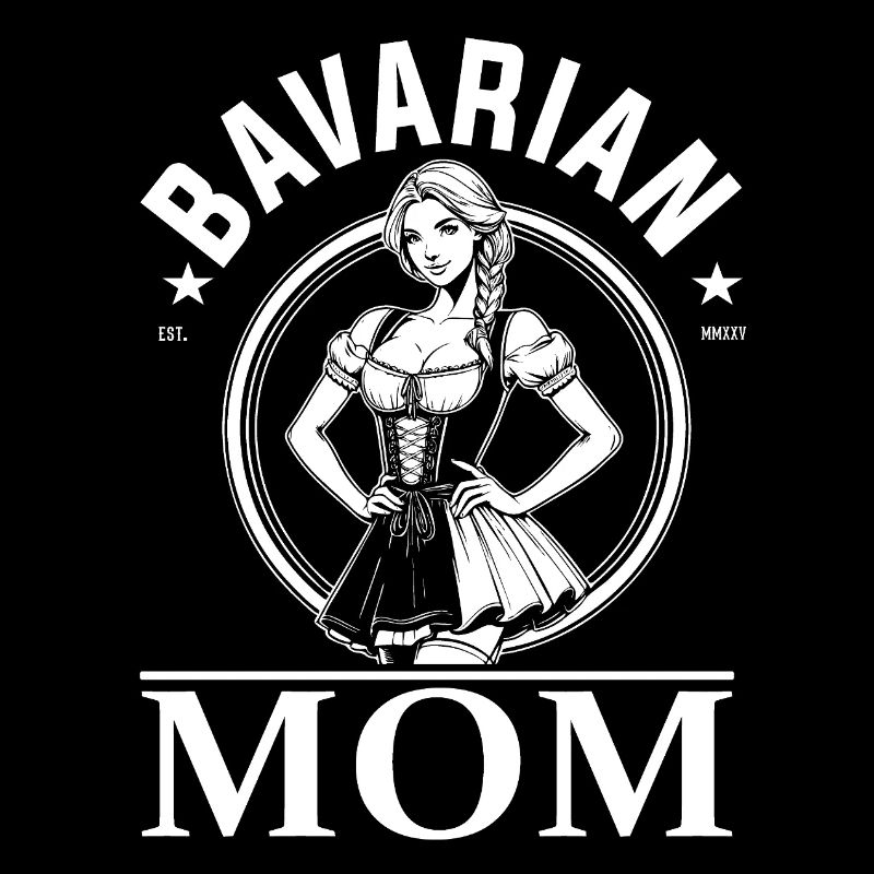 Bayerische Mutter - Bavarian Mom Design