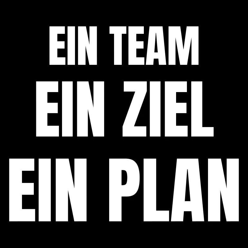 Ein Team, ein Ziel, ein Plan.