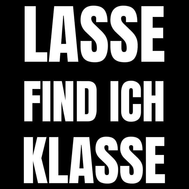 Lasse find ich Klasse!