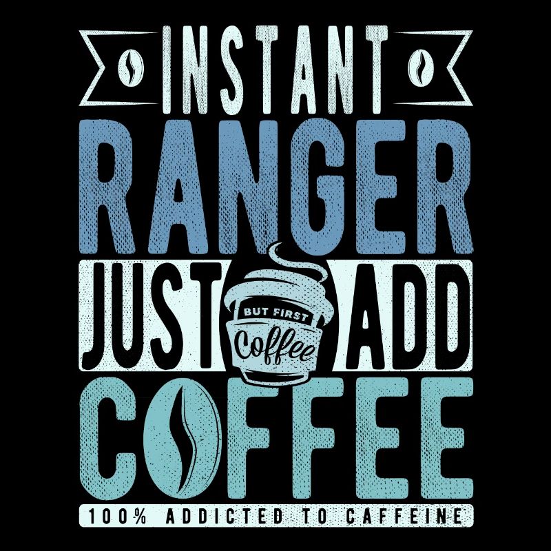 Ranger Kaffee Spruch