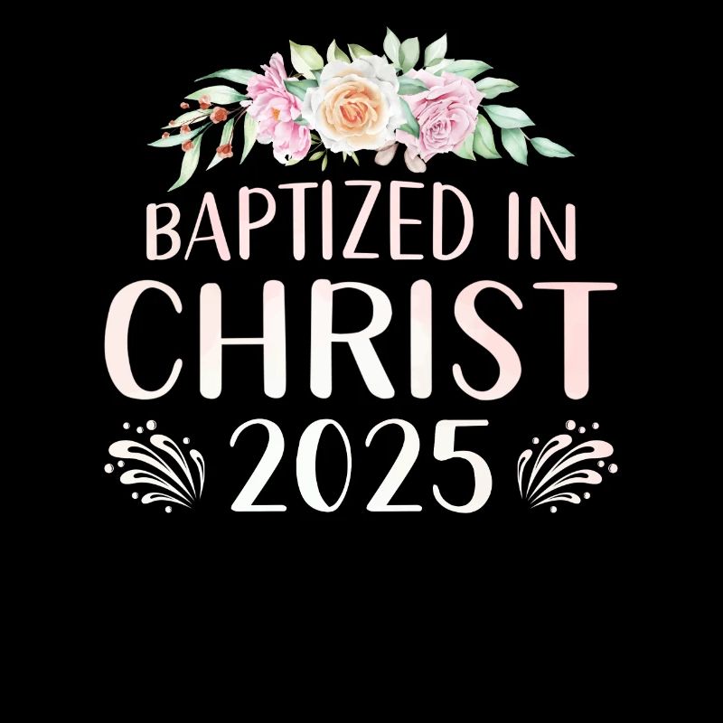 Baptized In Christ 2025 Floral Design