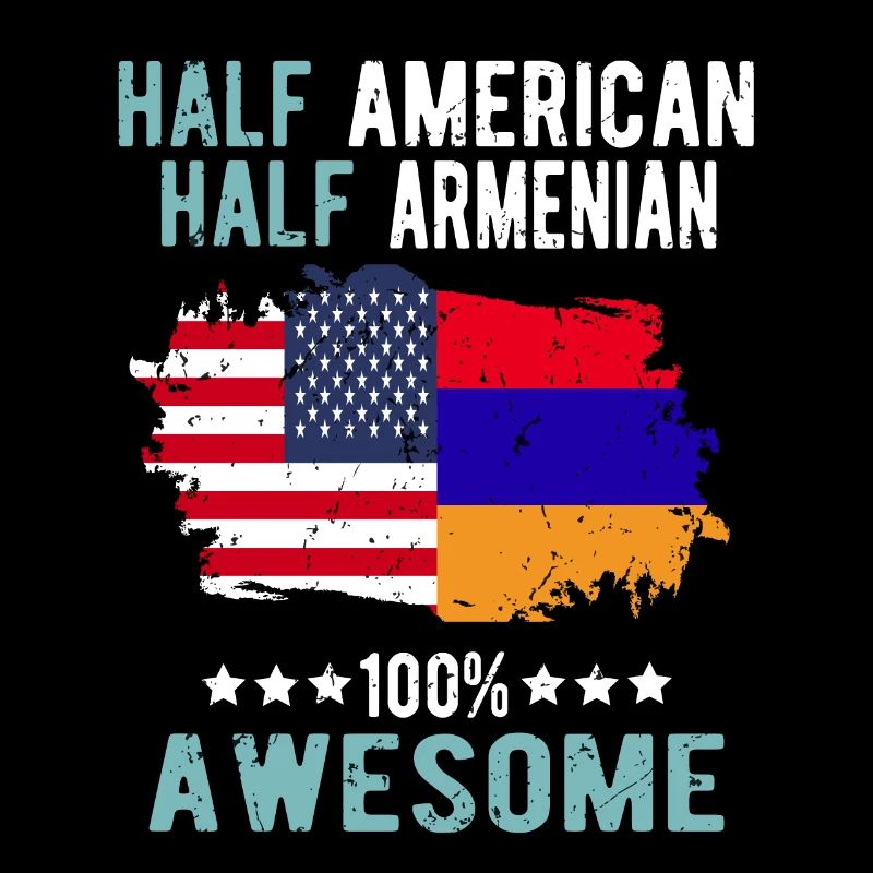 Half American Half Armenian