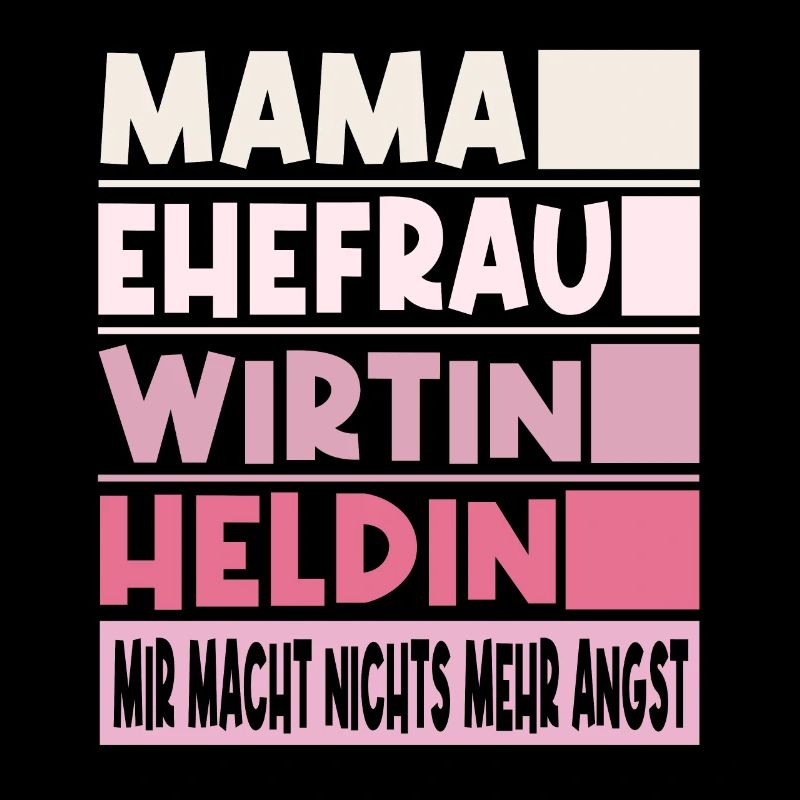 Wirtin Mama Ehefrau Heldin