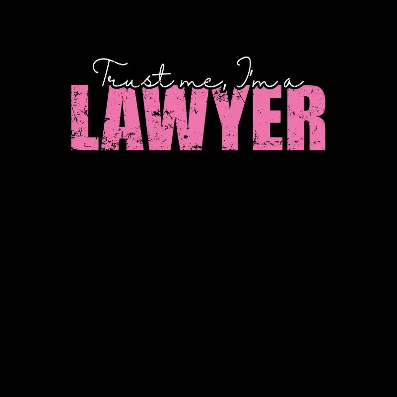Trust me I'm a Lawyer Beruf Jurist