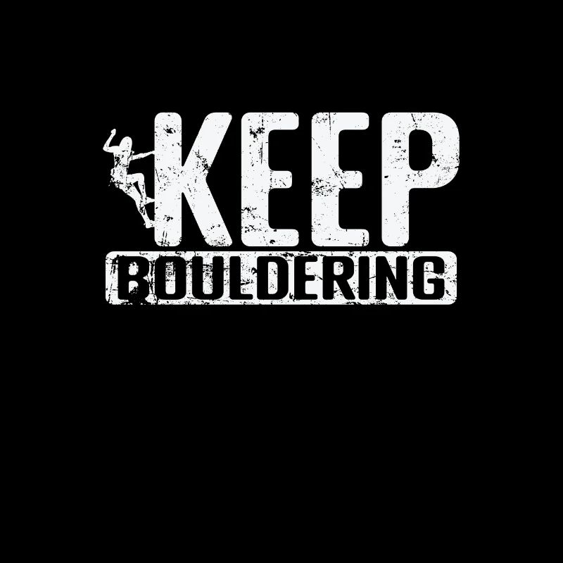 Keep Bouldering
