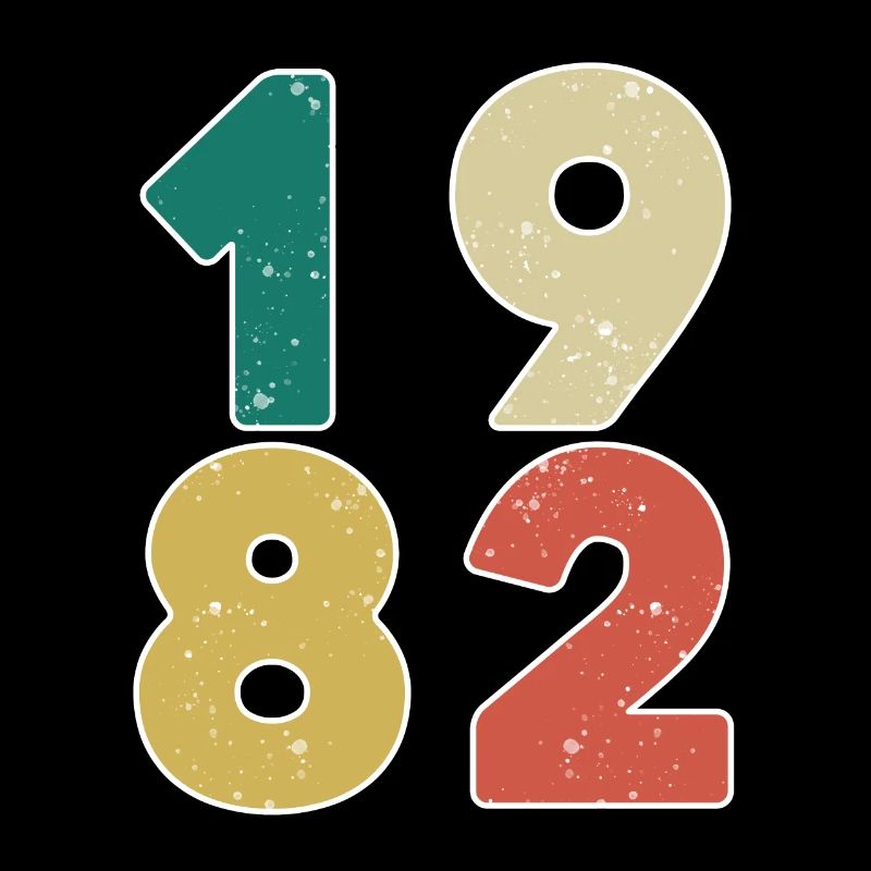 1982 - Born 1982 - Built in 1982