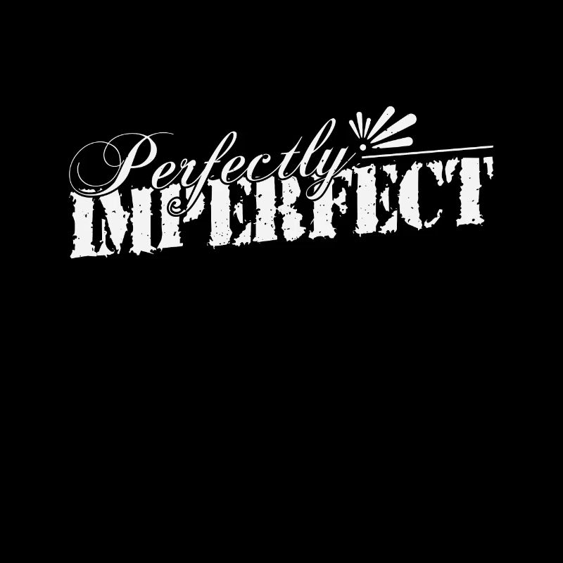 Ich bin Perfectly Imperfect