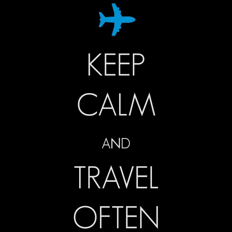Keep calm and travel often