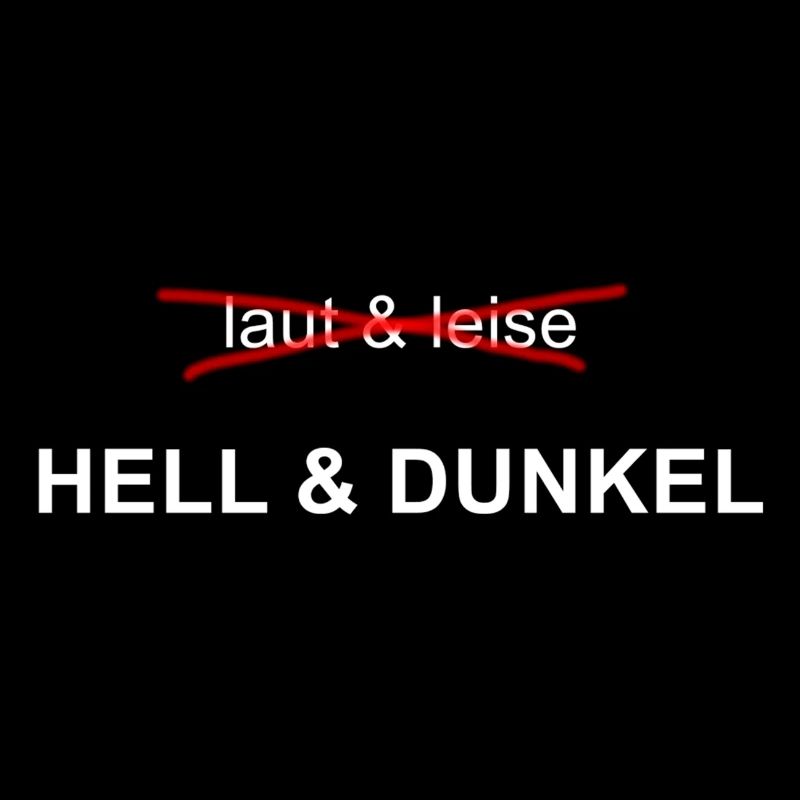 laut&leise - HELL&DUNKEL
