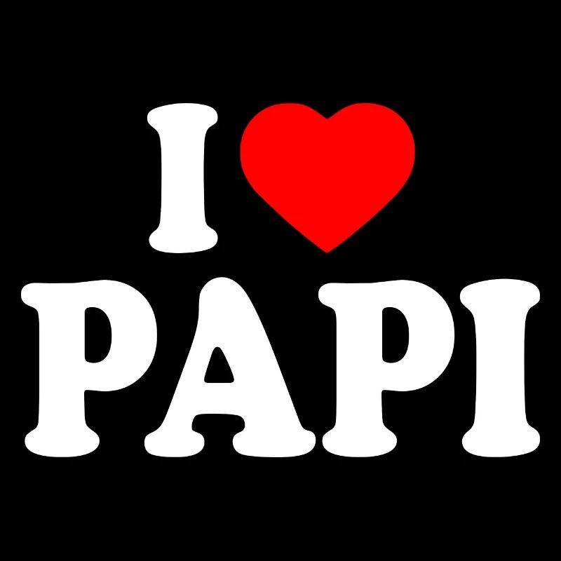 I love papi