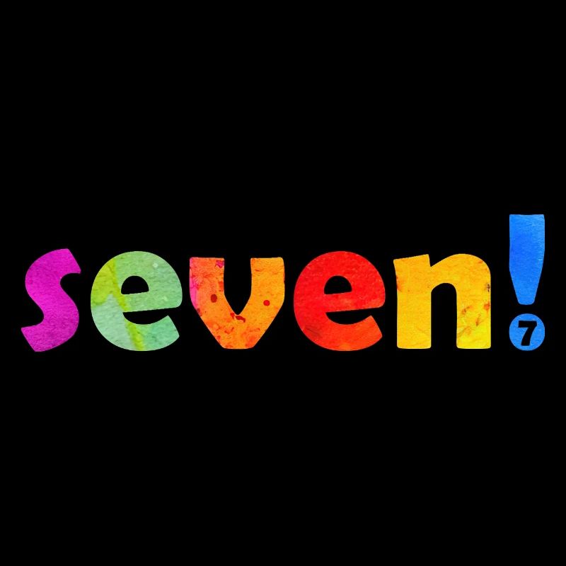 SEVEN 7 YEARS 7TH BIRTHDAY