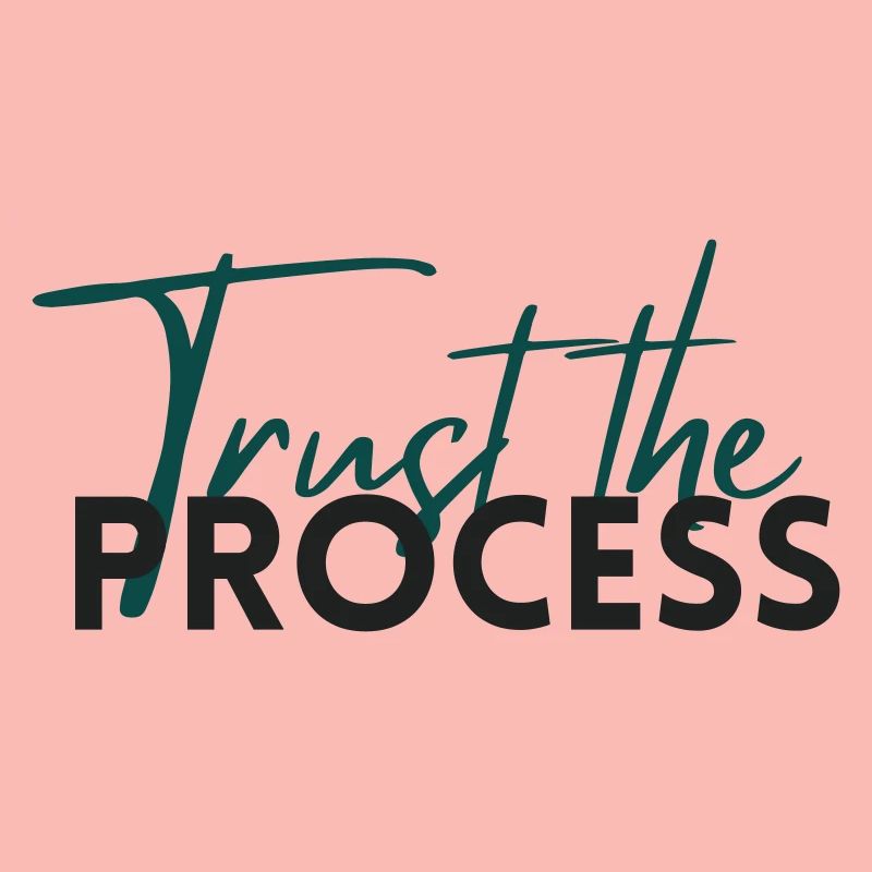 Faites confiance au processus - Déclaration de motivation