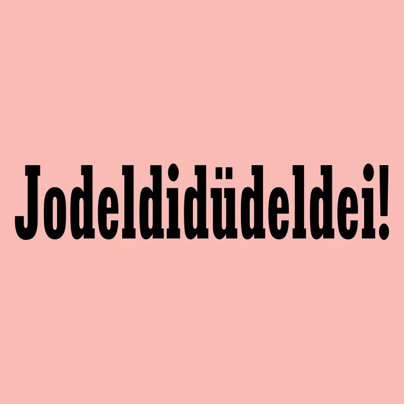 jodeldidüdeldei