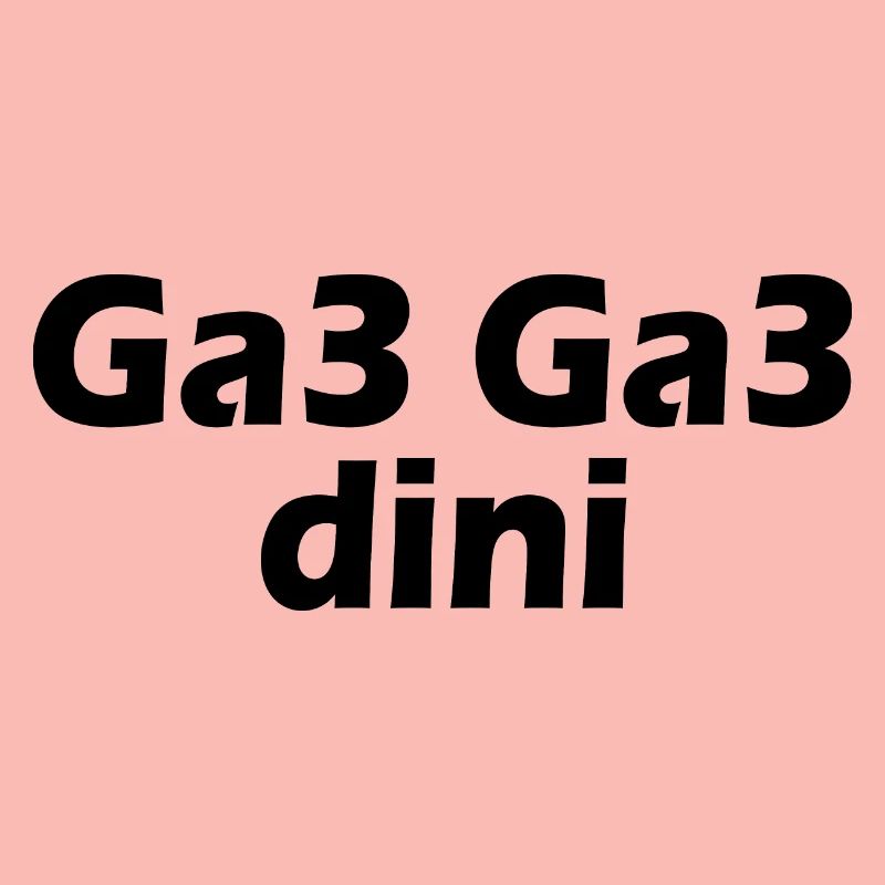Ga3 ga3 dini