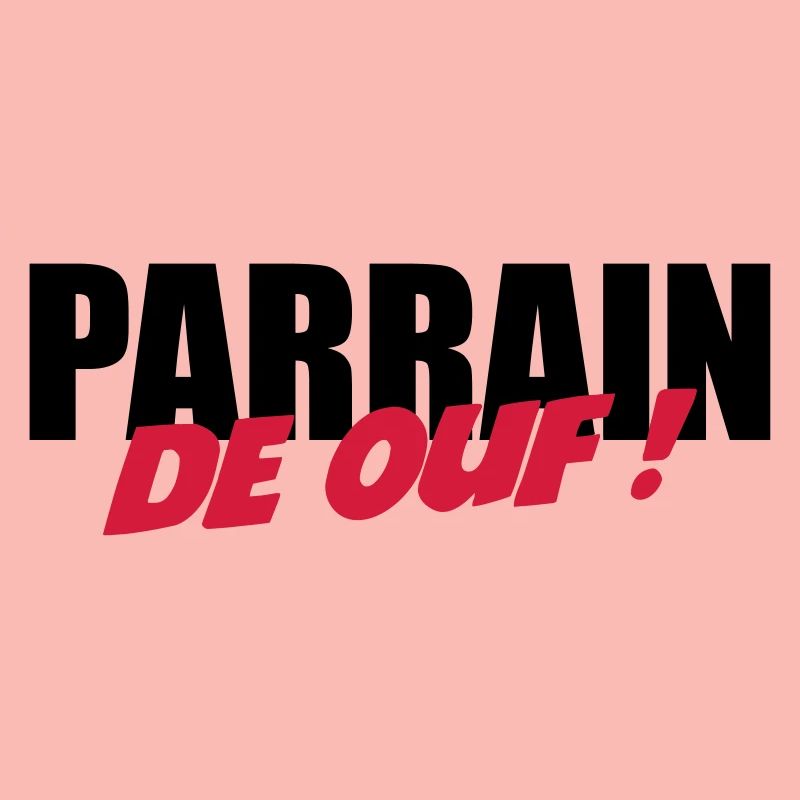 Parrain de ouf !