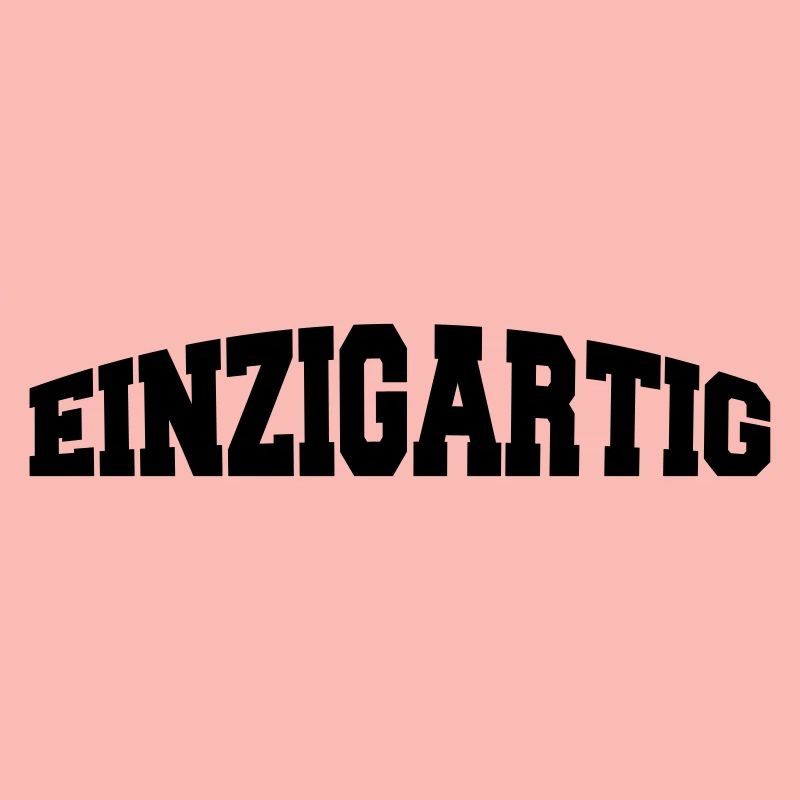 einzigartig