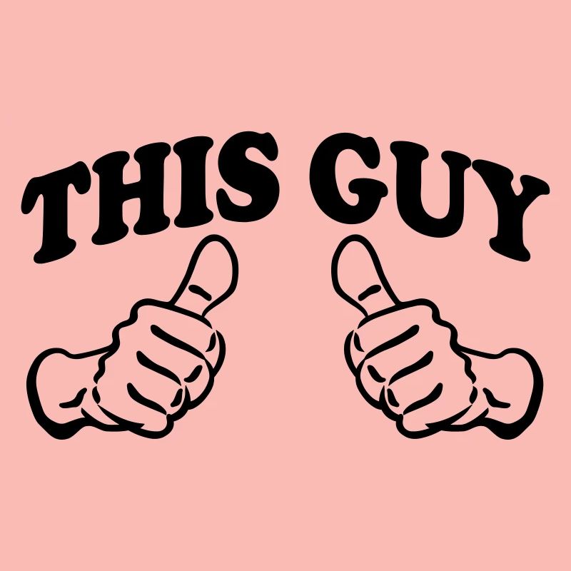 This Guy (Custom)