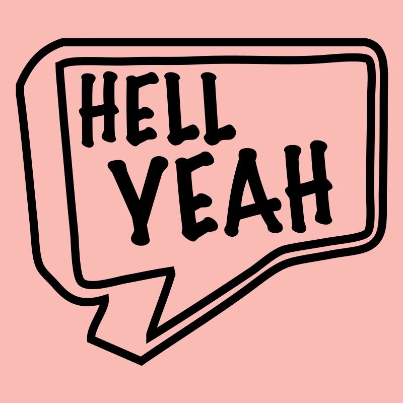 hell yeah