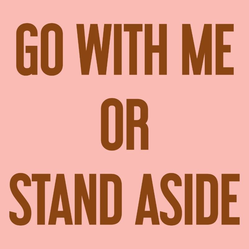 Geh mit oder beiseite