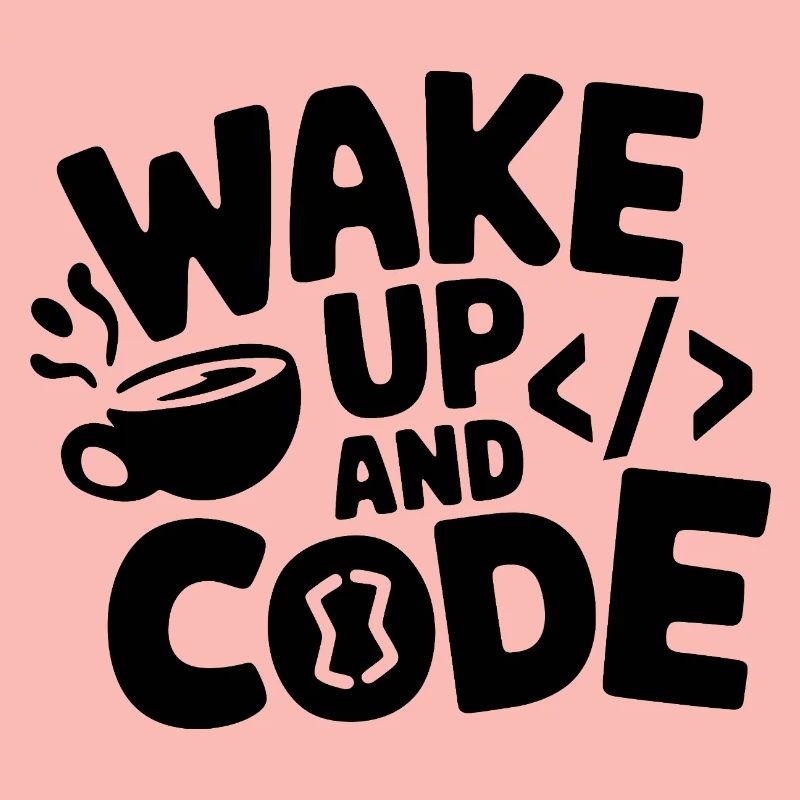 Wake Up and Code