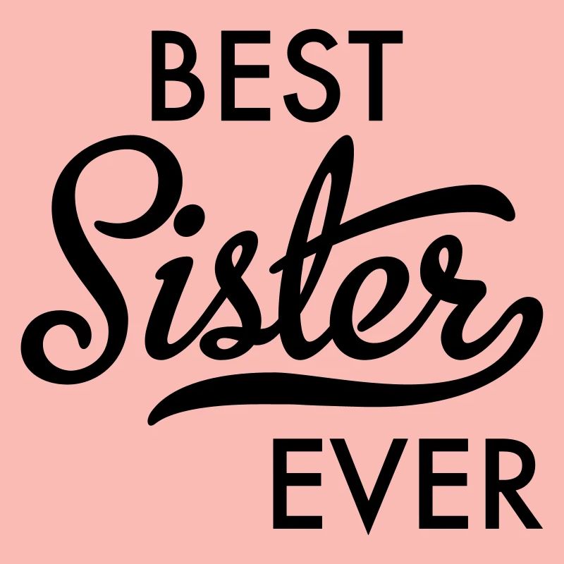 Beste Schwester
