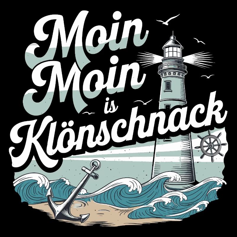  Moin Moin Is Klönschnack Maritimer Nordsee