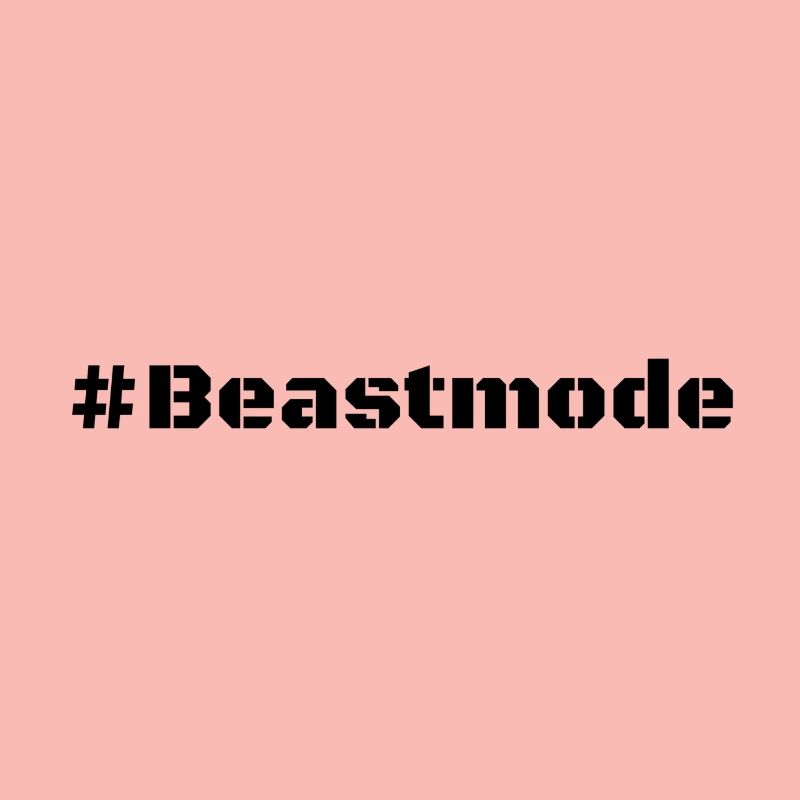 #Beastmode