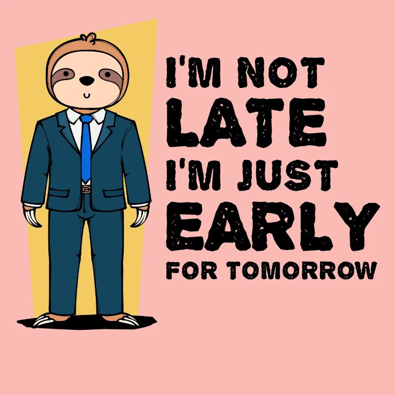 Animal Sloth Humorous Statement Snail's pace