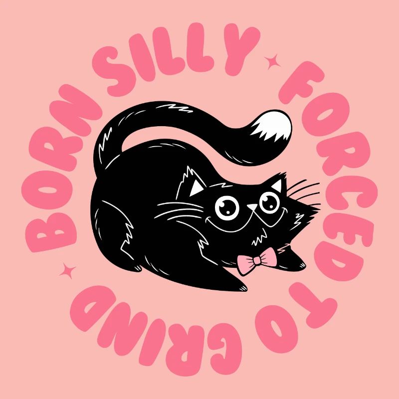 Né idiot, forcé de moudre – Drôle de chat