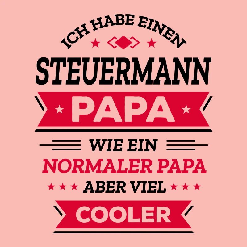 STEUERMANN PAPA - COOLER ALS NORMAL, HELD, NAVI