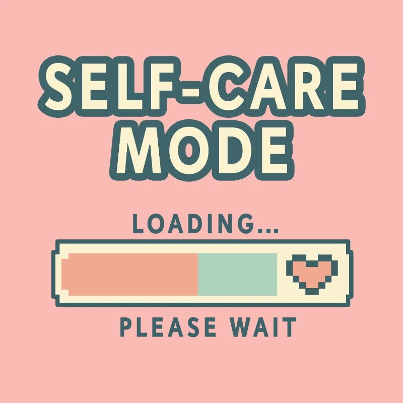 Self-Care Mode Loading - Retro Pixel Edition
