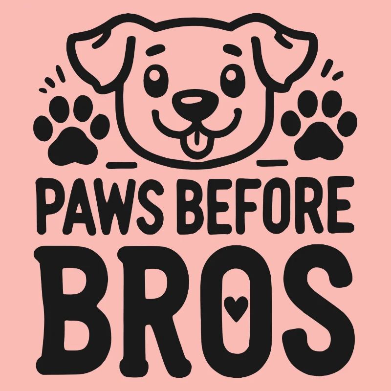 Paws Before Bros