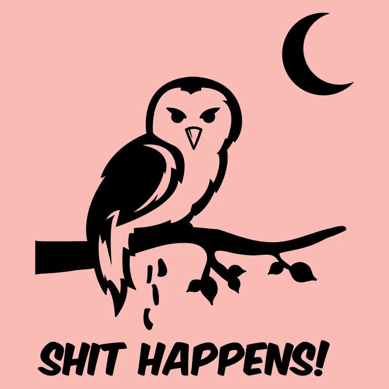 eule shit happens