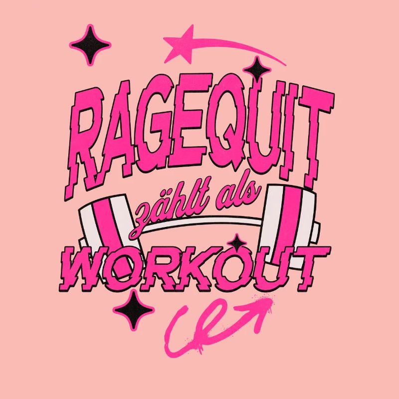 Ragequit zählt als Workout