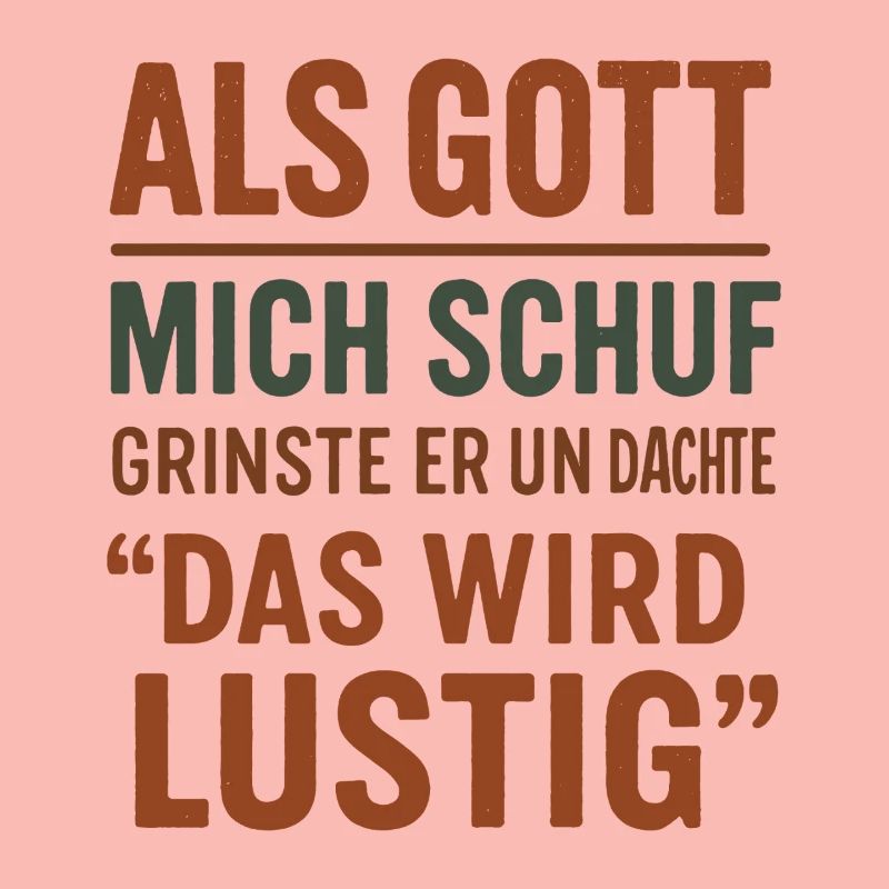 Als Gott Mich Schuf - Das Wird Lustig