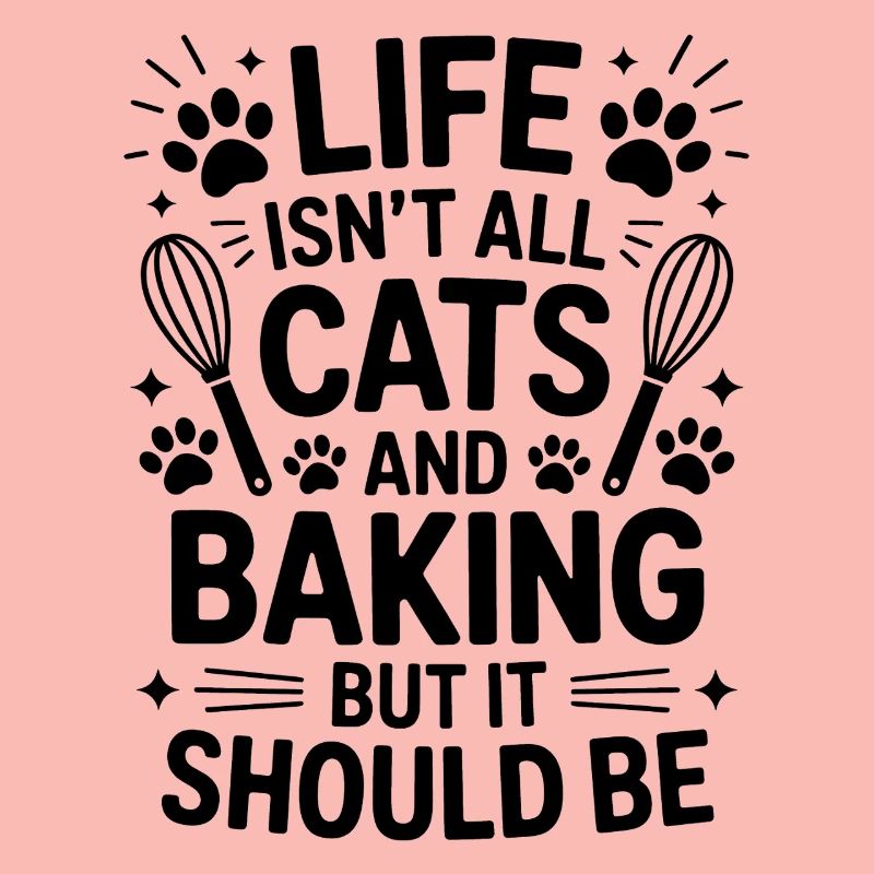 Baking Saying Cats Funny Baking Gift