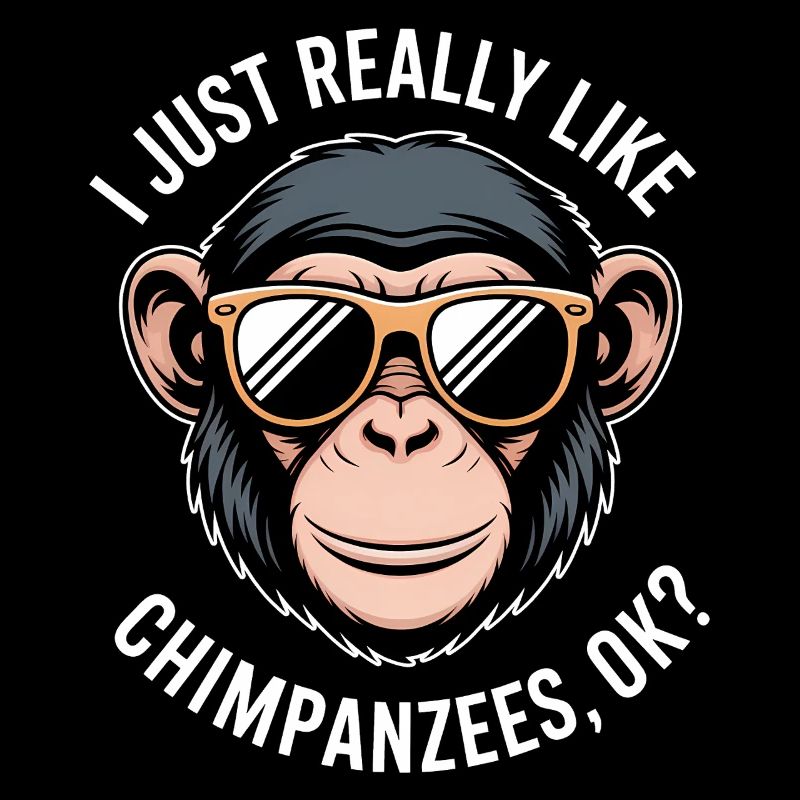 Chimpanzee Saying Monkey Funny Chimpanzee Gift