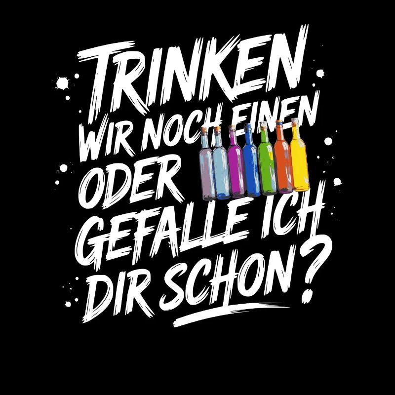 Trinken wir noch einen oder Gefalle ich dir schon