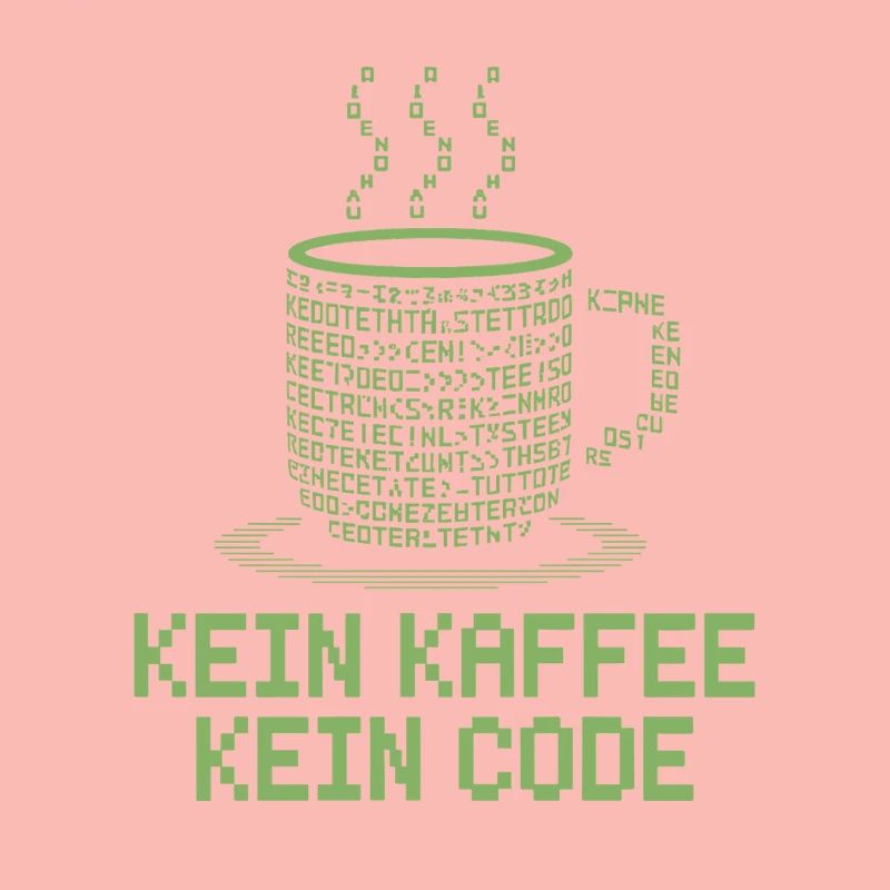 Kein Kaffee Kein Code Programmierer Informatiker