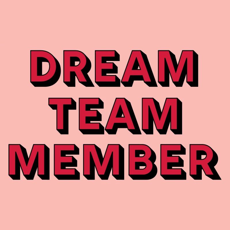 DREAM TEAM