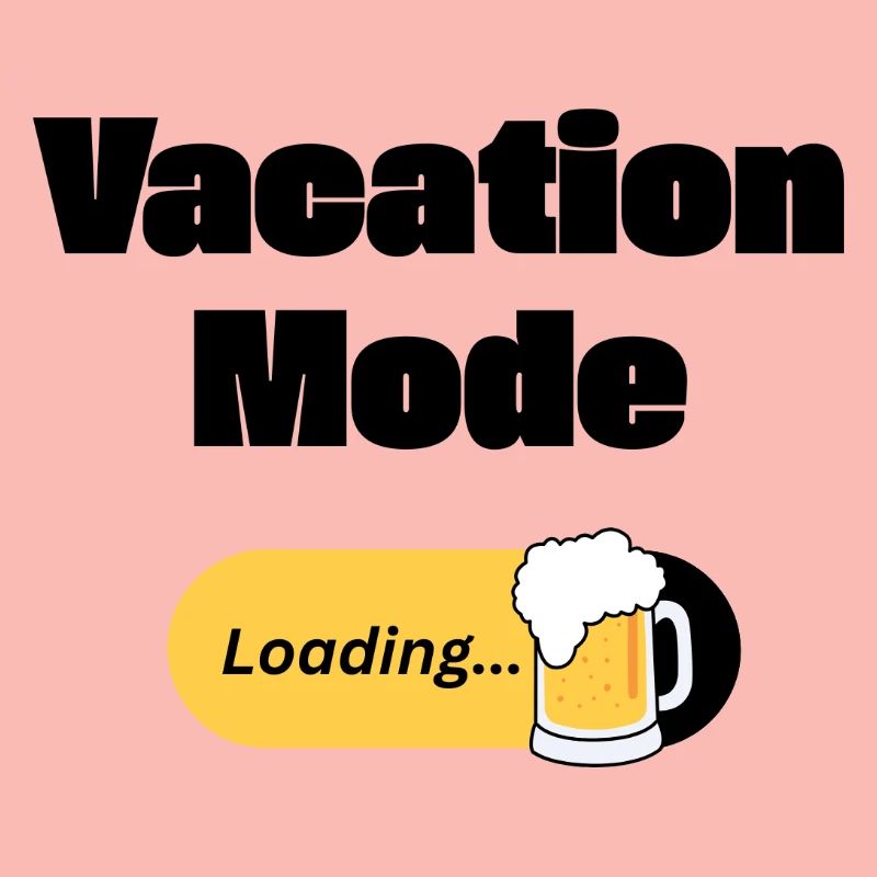 Vacation Mode On – Beer with loading bar (dark)