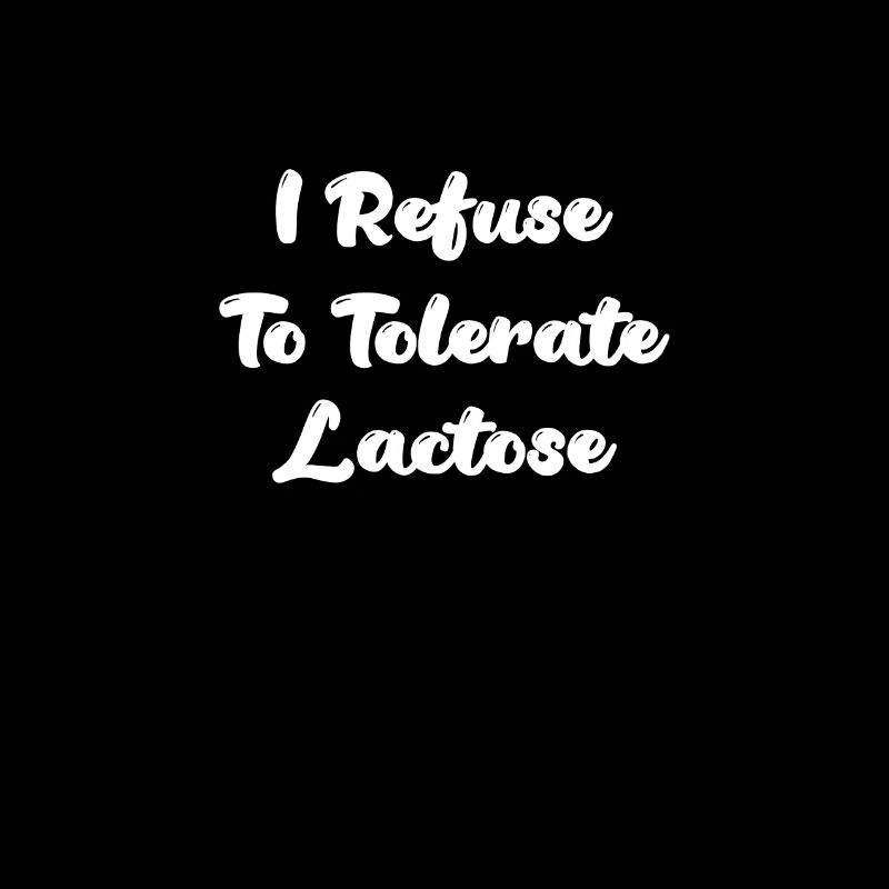 Je refuse de tolérer le lactose