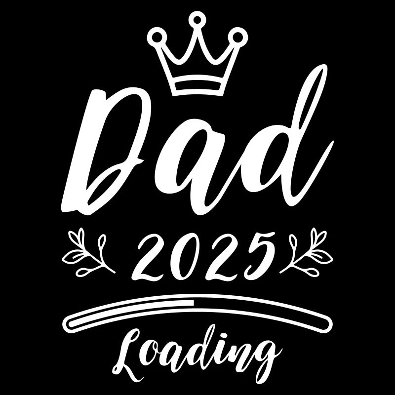 Dad 2025 Papa Loading