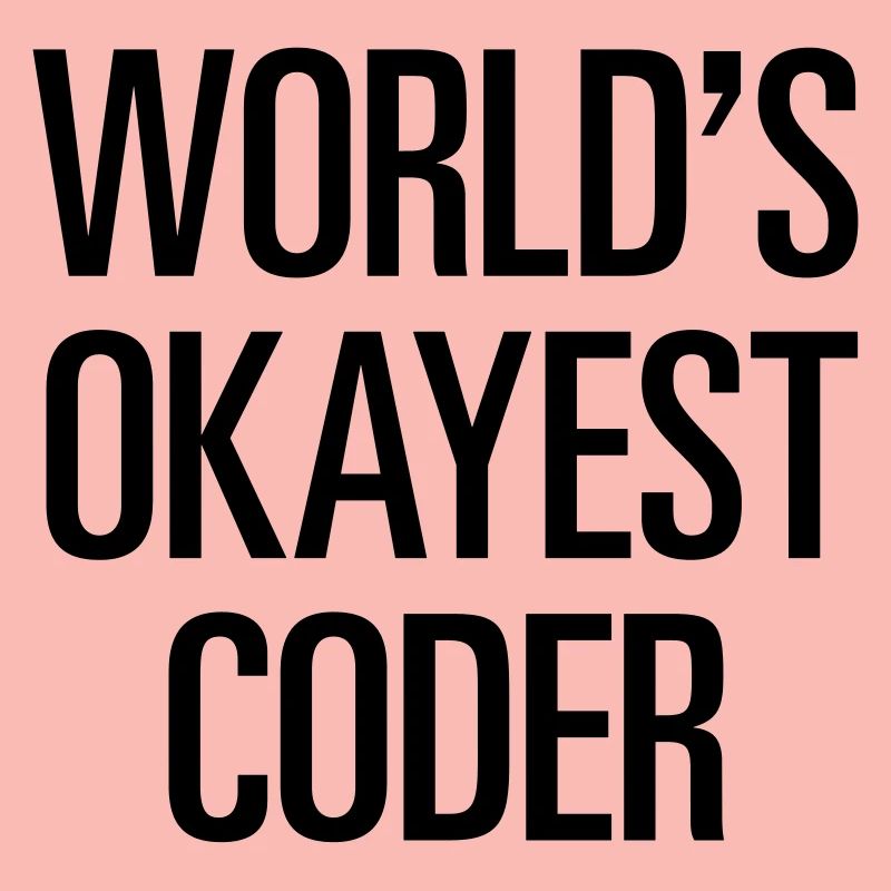 World's Okayest Coder