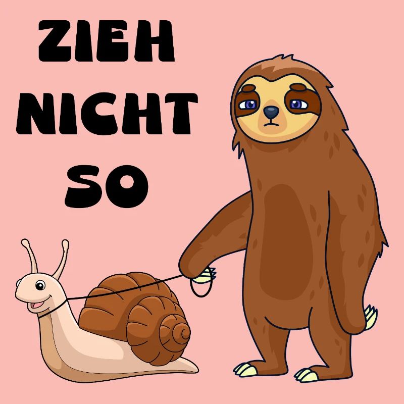 Don't pull a snail and a sloth