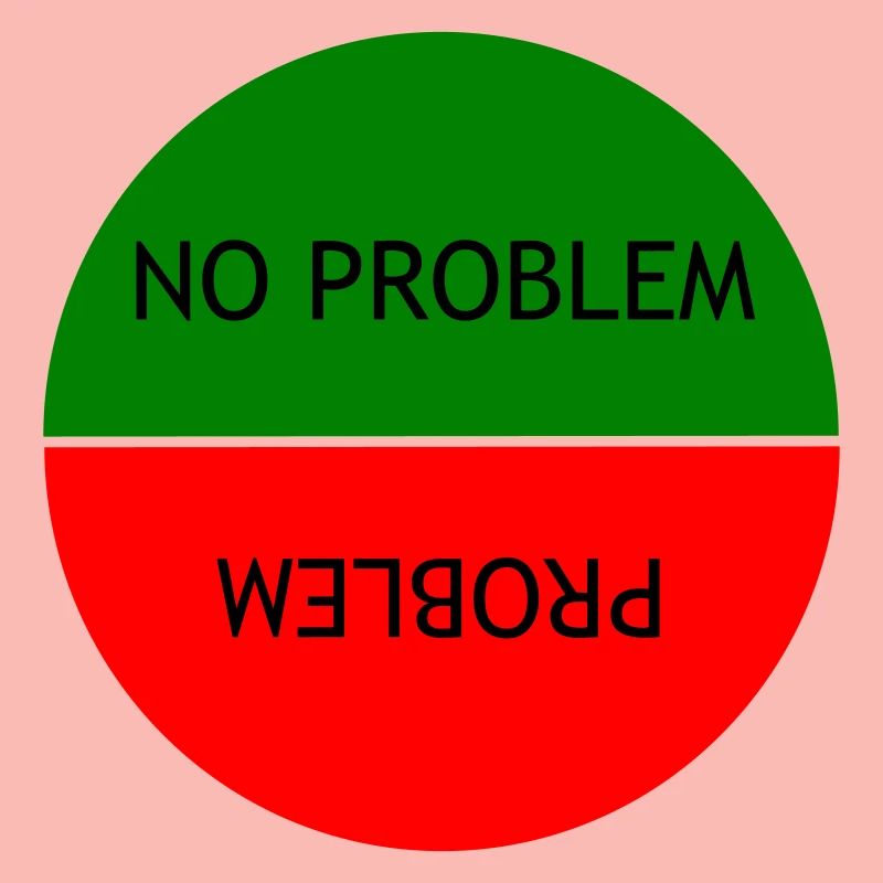 No problem vs Problem