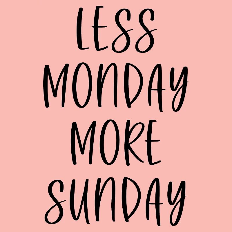 Moins Lundi Plus Dimanche