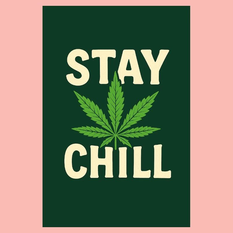 Stay Chill Feuille de Cannabis